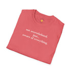 Aware Of Everything T-Shirt