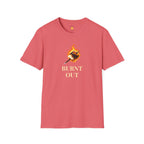 Burnt Out T-Shirt