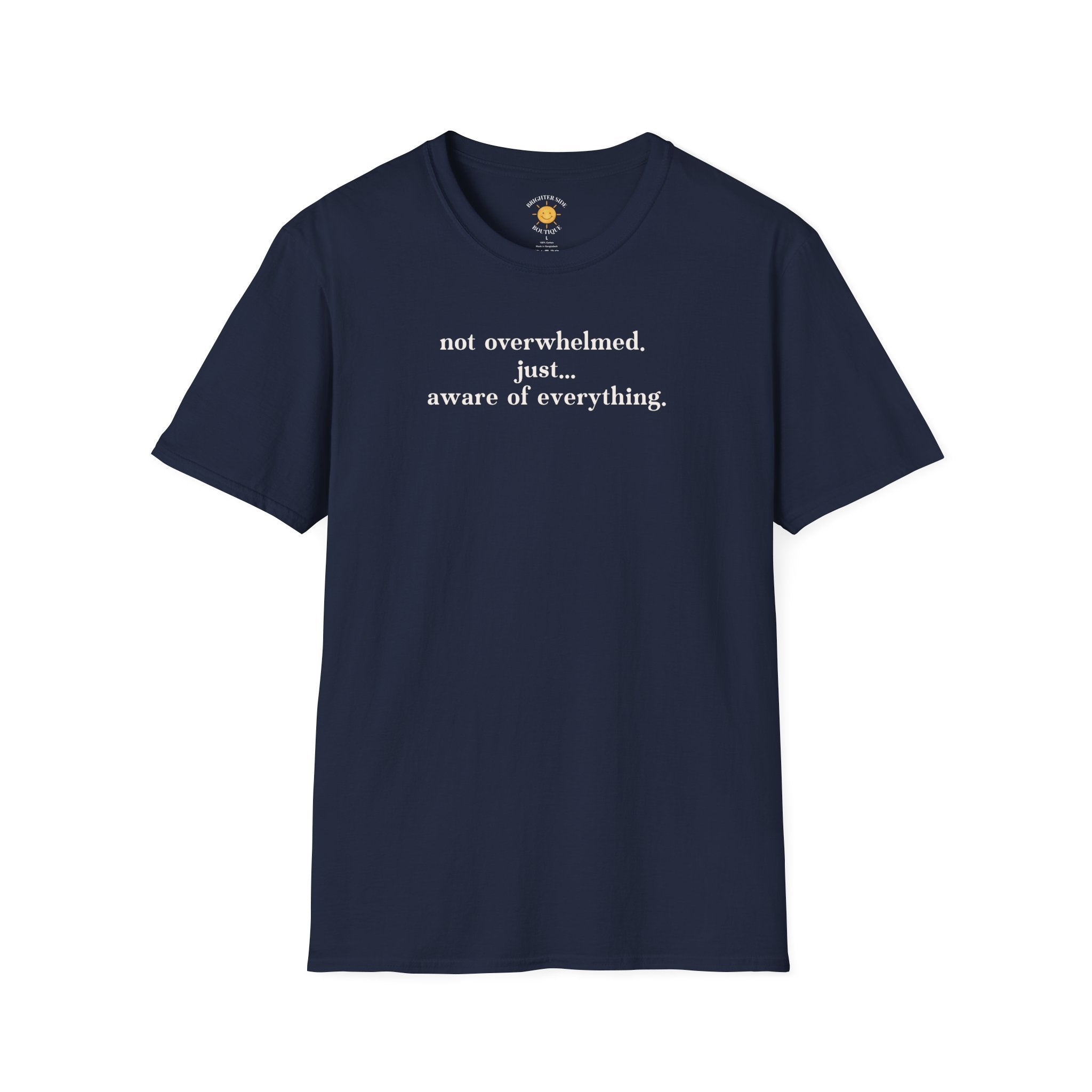 Aware Of Everything T-Shirt