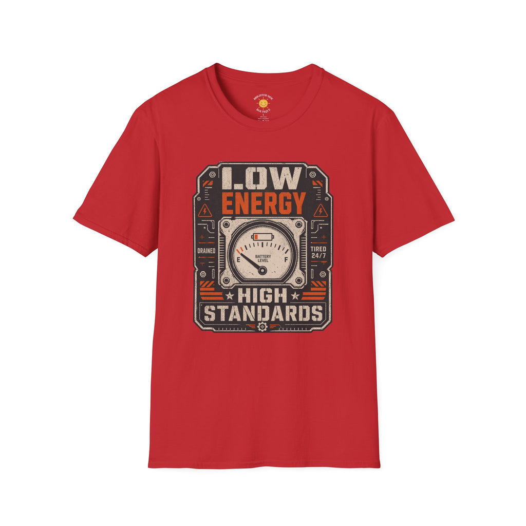 Low Energy High Standards T-Shirt