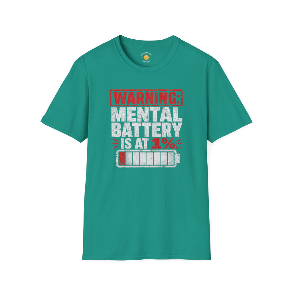 Mental Battery Is At 1% T-Shirt