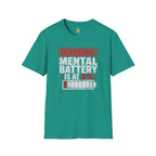 Mental Battery Is At 1% T-Shirt