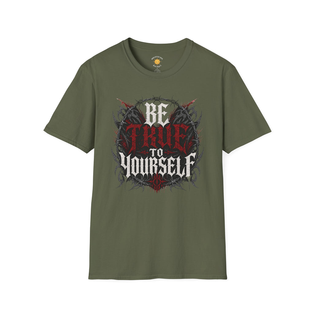 Be True To Yourself T-Shirt