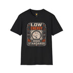 Low Energy High Standards T-Shirt