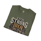 Even Strong Men Get Tired T-Shirt