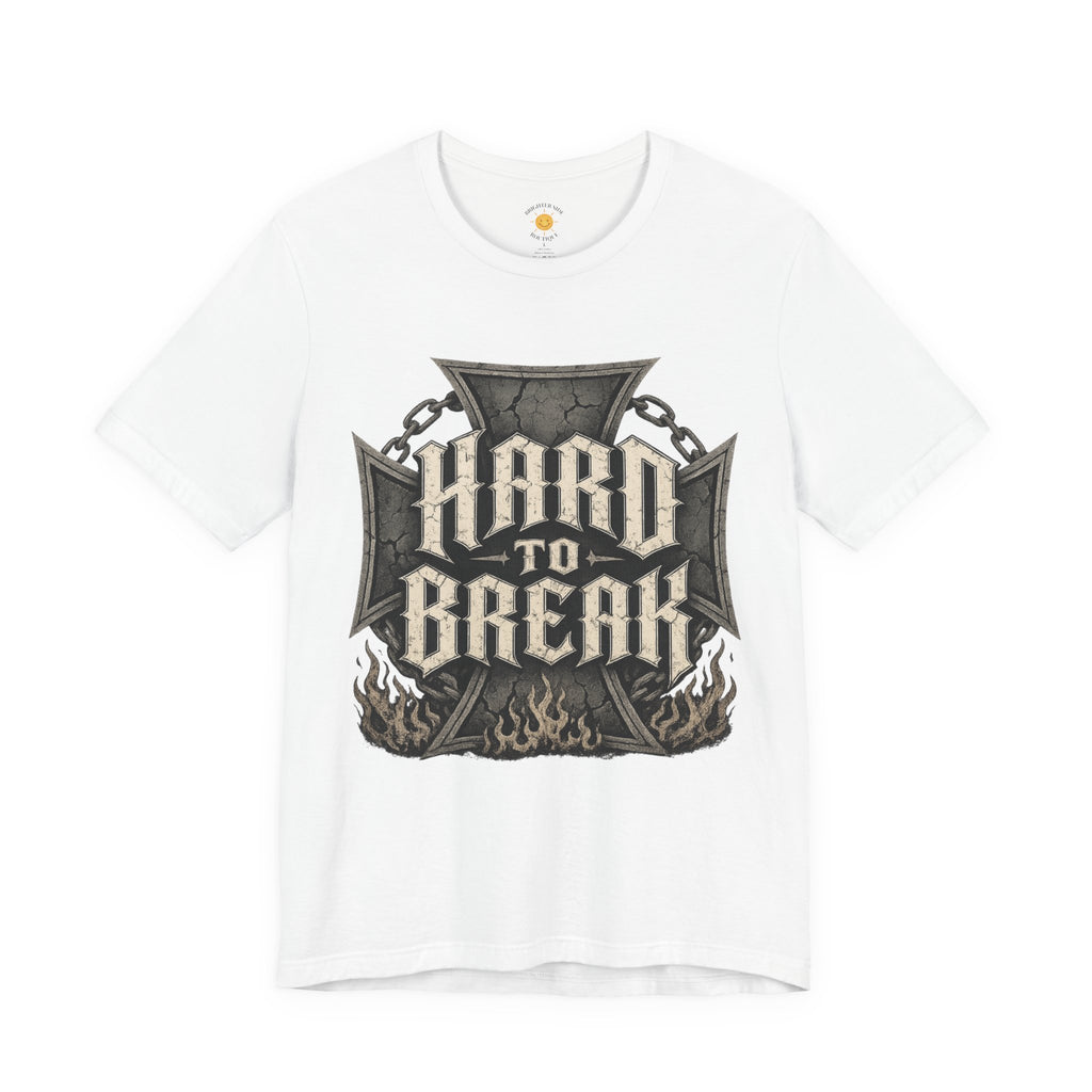 Hard To Break T-Shirt
