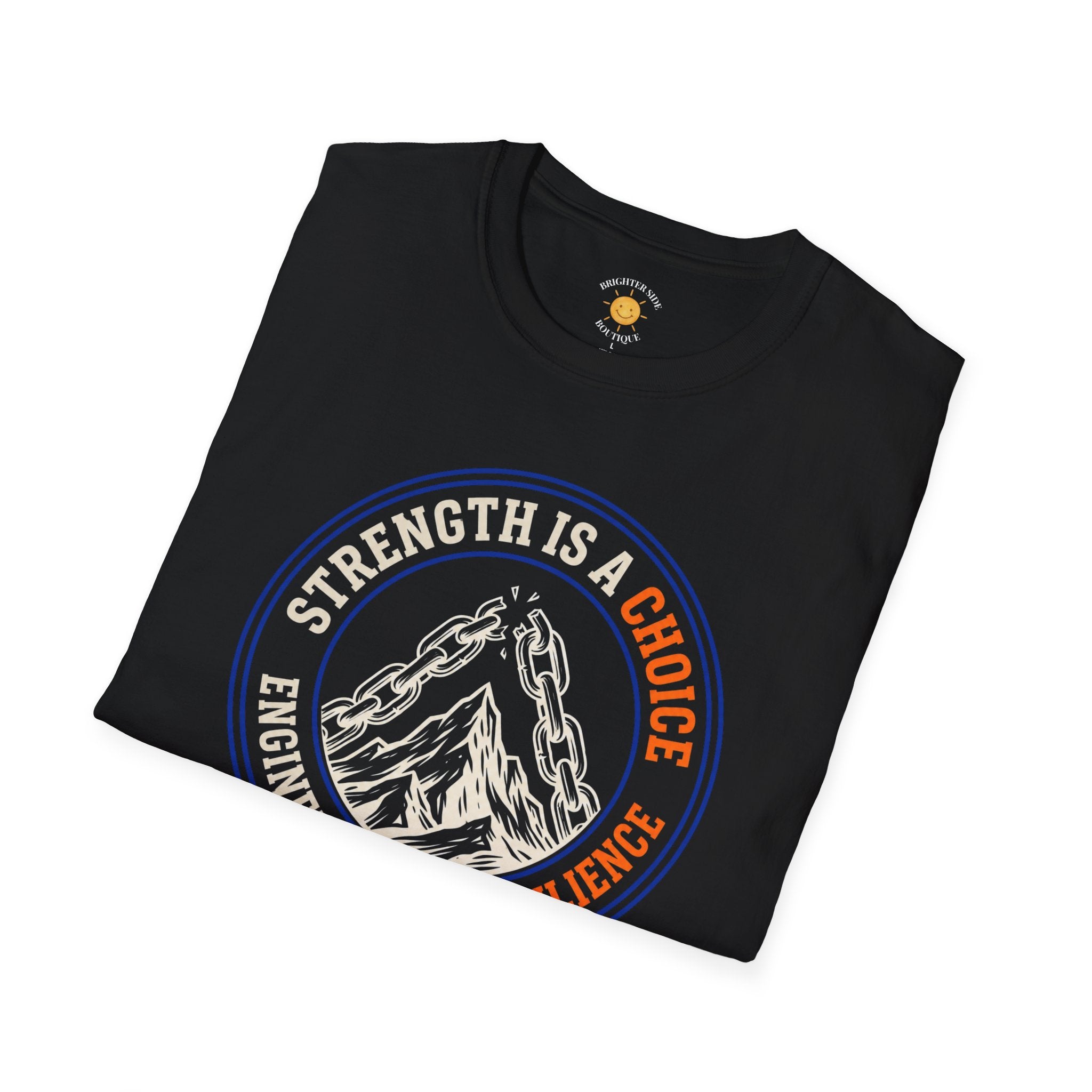 Strength Is A Choice T-Shirt