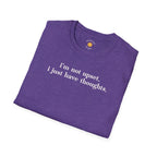 I Just Have Thoughts T-Shirt