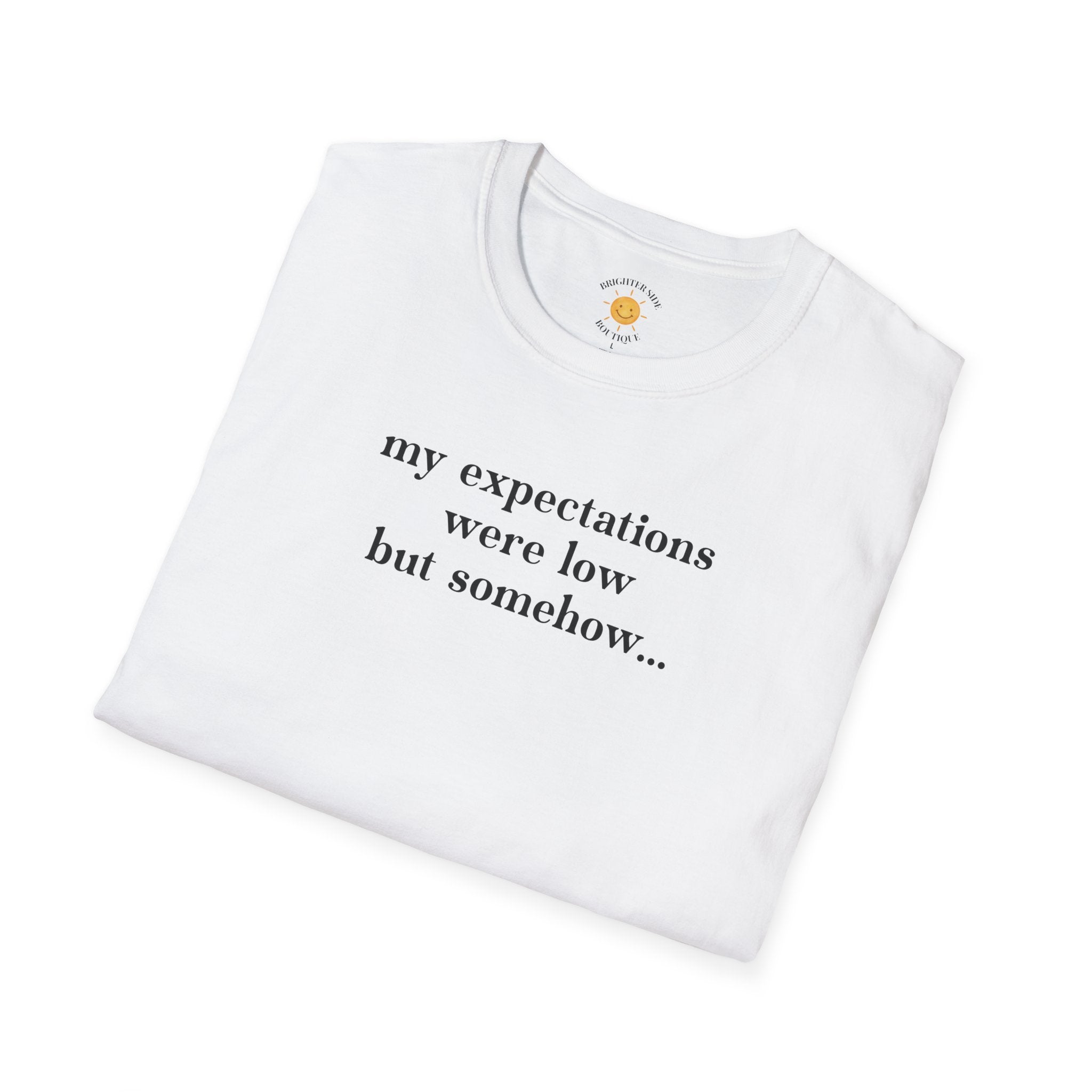 Expectations Were Low T-Shirt