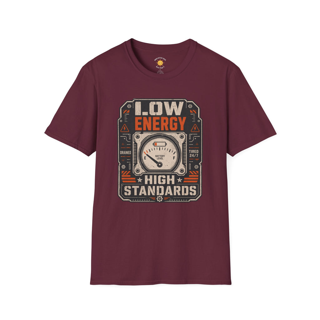 Low Energy High Standards T-Shirt