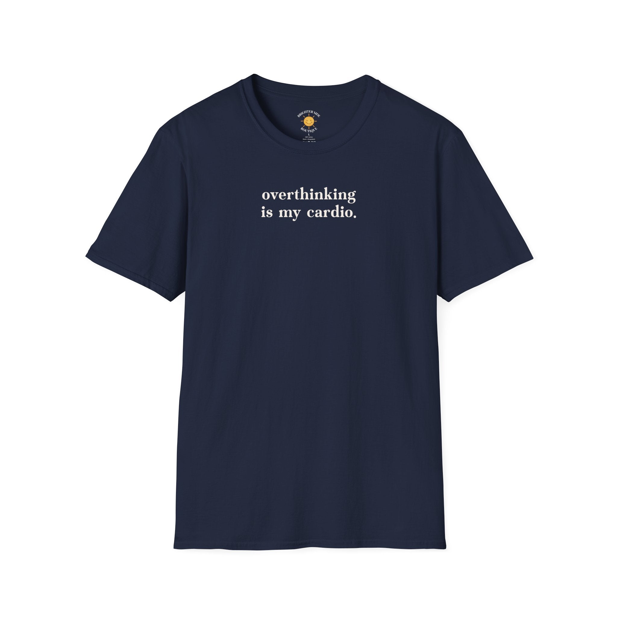 Overthinking Is My Cardio T-Shirt