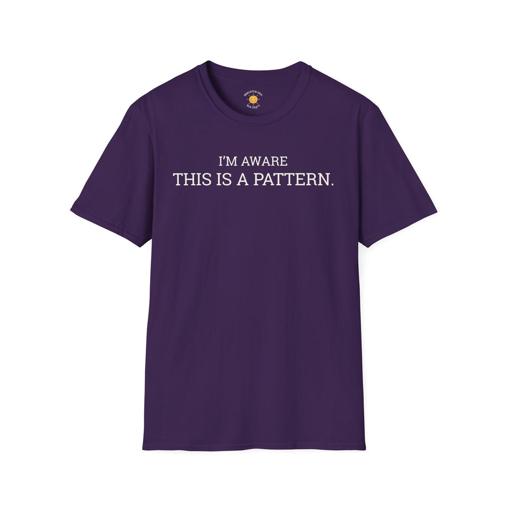 I'm Aware This Is a Pattern T-Shirt