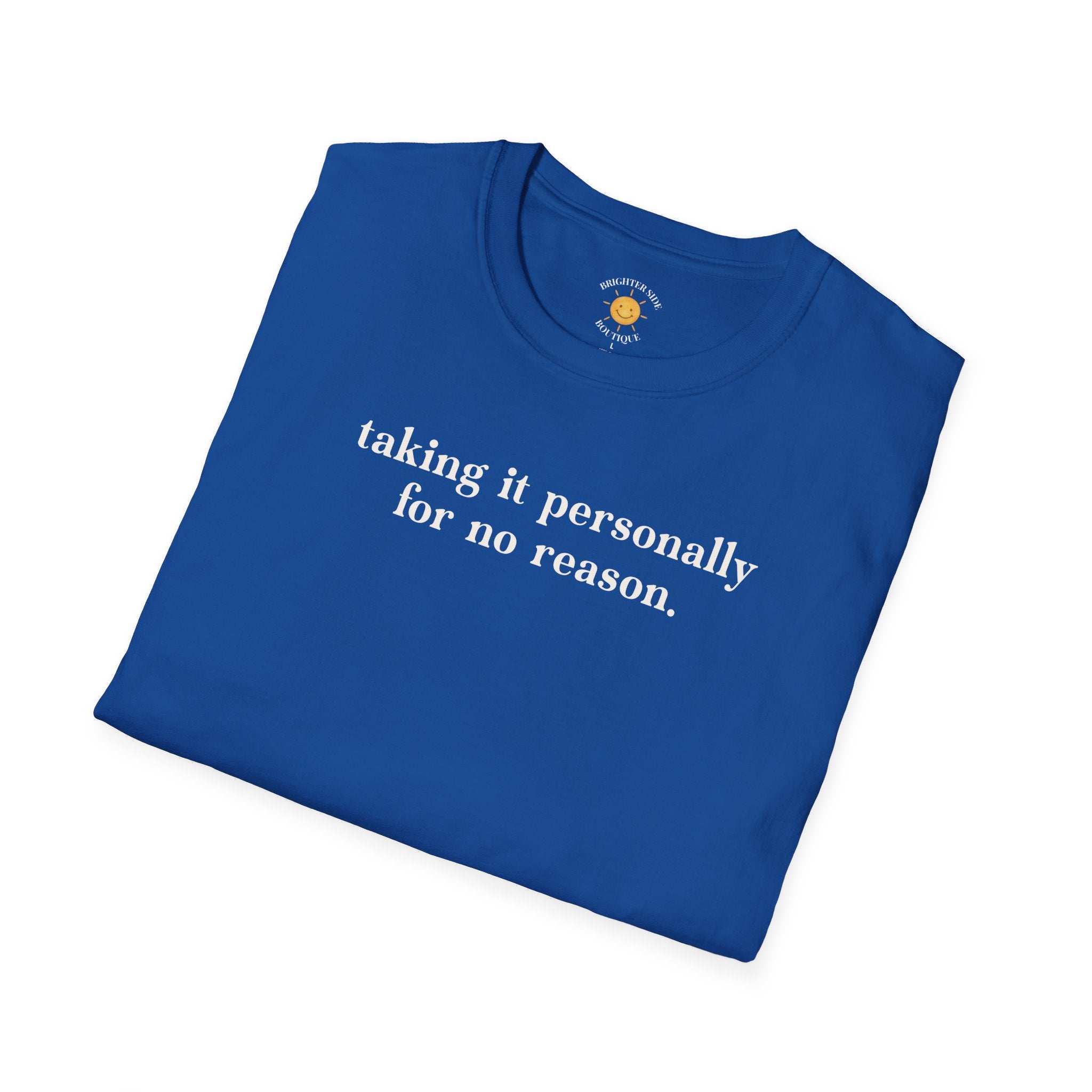Taking It Personally T-Shirt