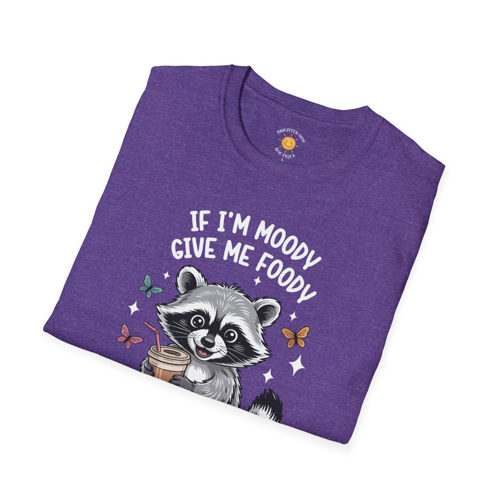 If I'm Moody T-Shirt