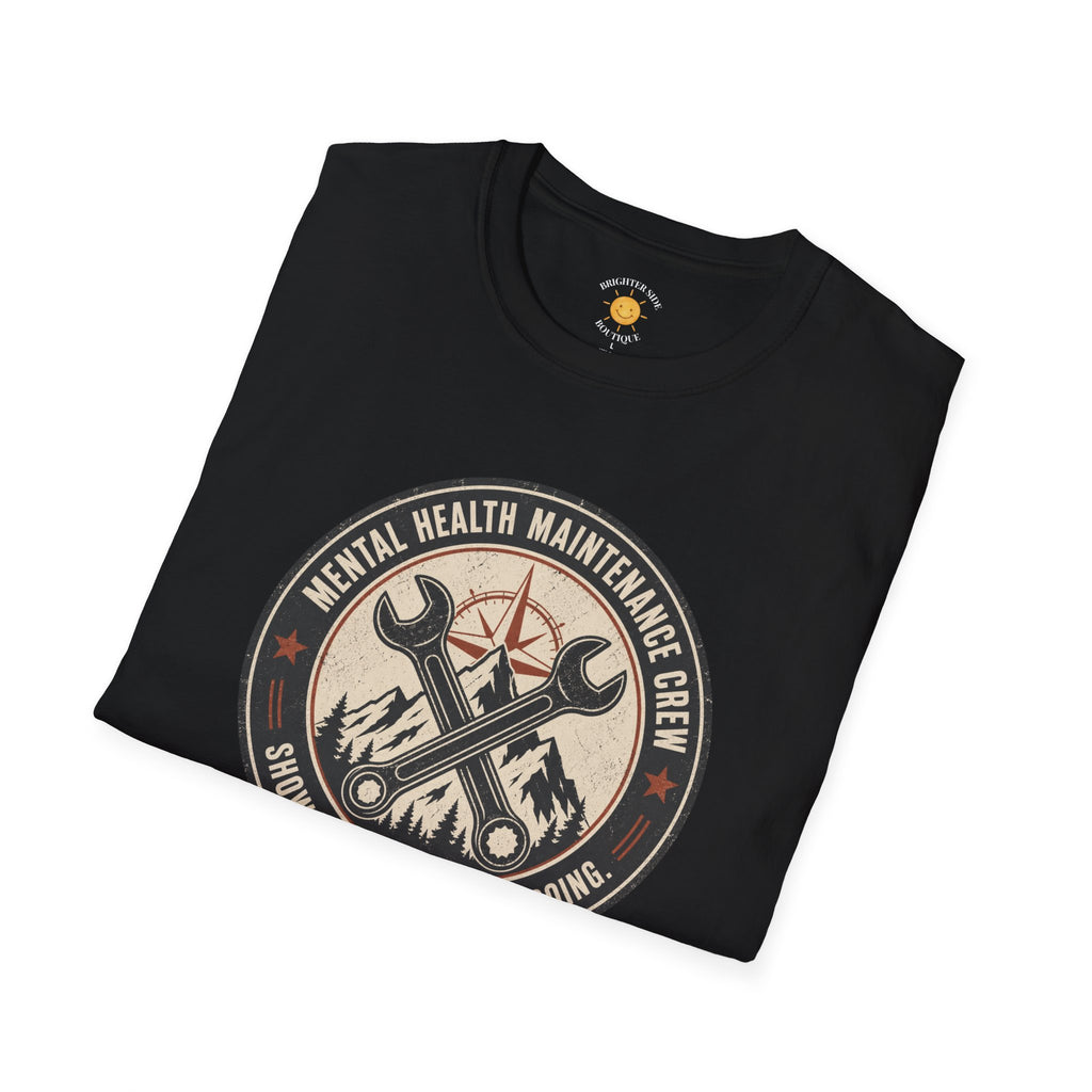 Mental Health Maintenance Crew T-Shirt
