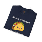 It's Ok To Fall Apart T-Shirt