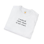 Chose To Not React T-Shirt
