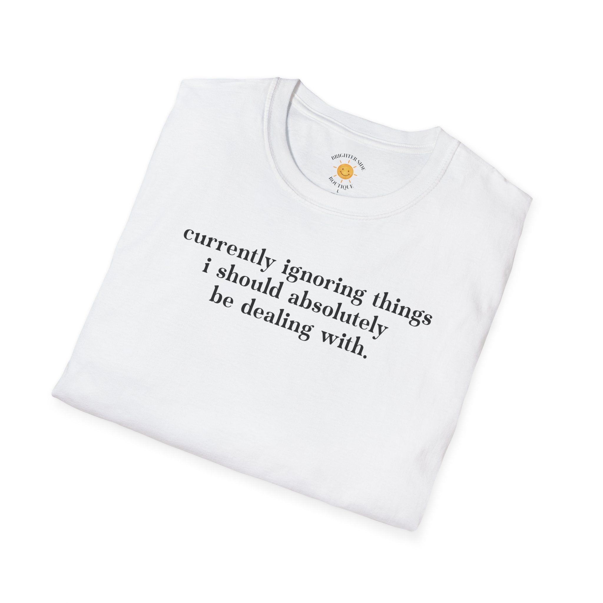 Currently Ignoring Things T-Shirt