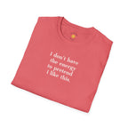 I Don't Have The Energy T-Shirt