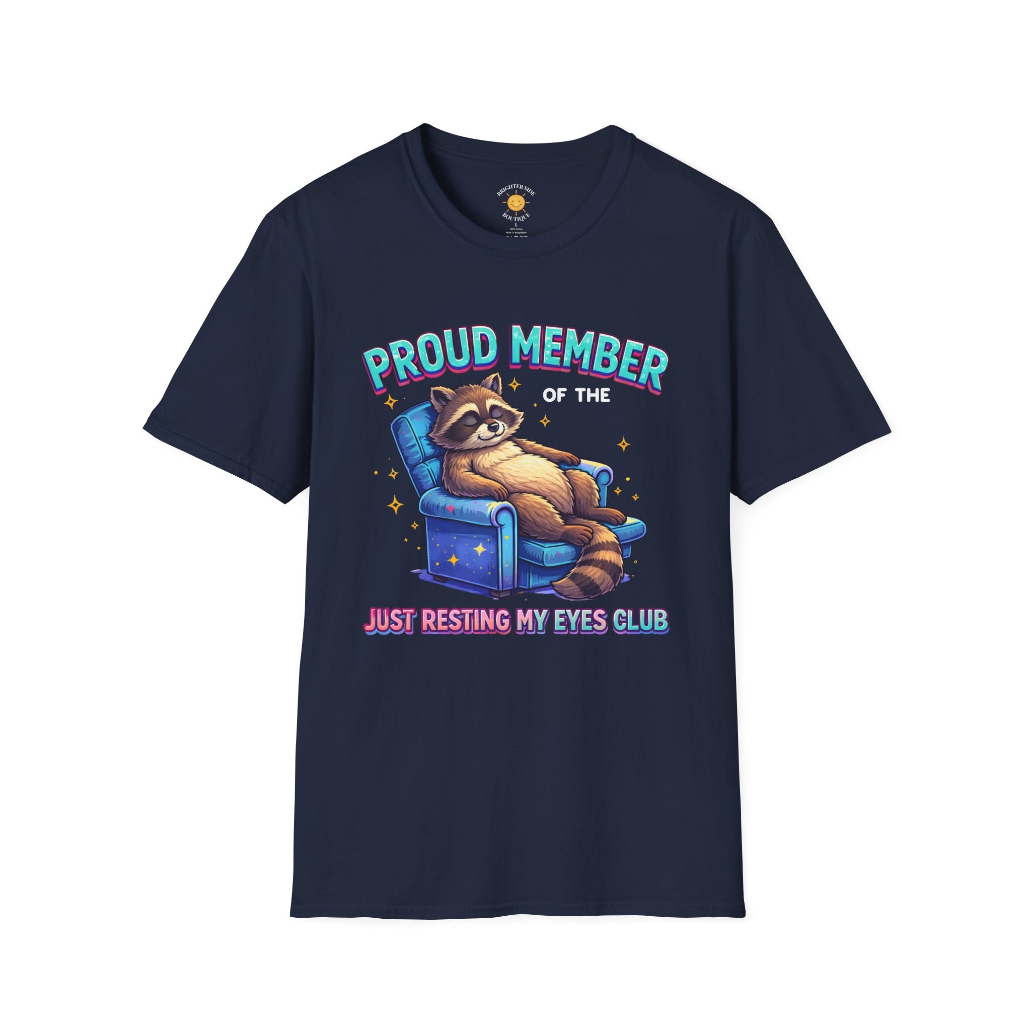 Proud Member: Just Resting My Eyes T-Shirt