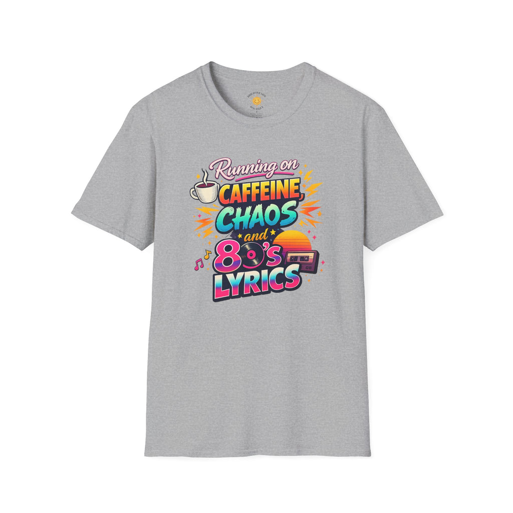 Caffeine, Chaos and 80's Lyrics T-Shirt