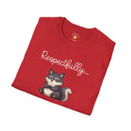 Respectfully... NO T-Shirt