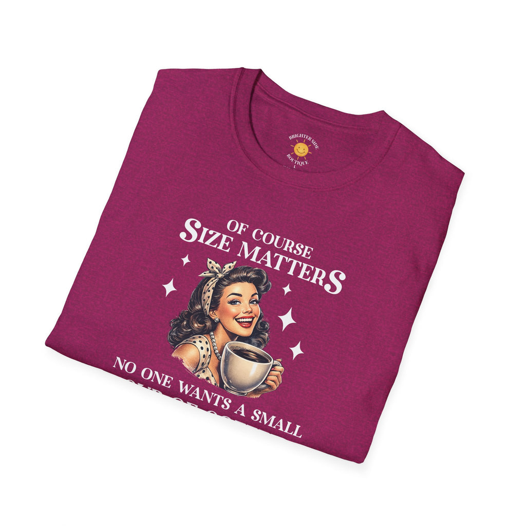 Size Matters T-Shirt
