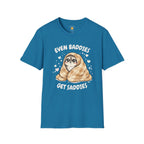Baddies Get Saddies T-Shirt
