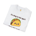 It's Ok To Fall Apart T-Shirt