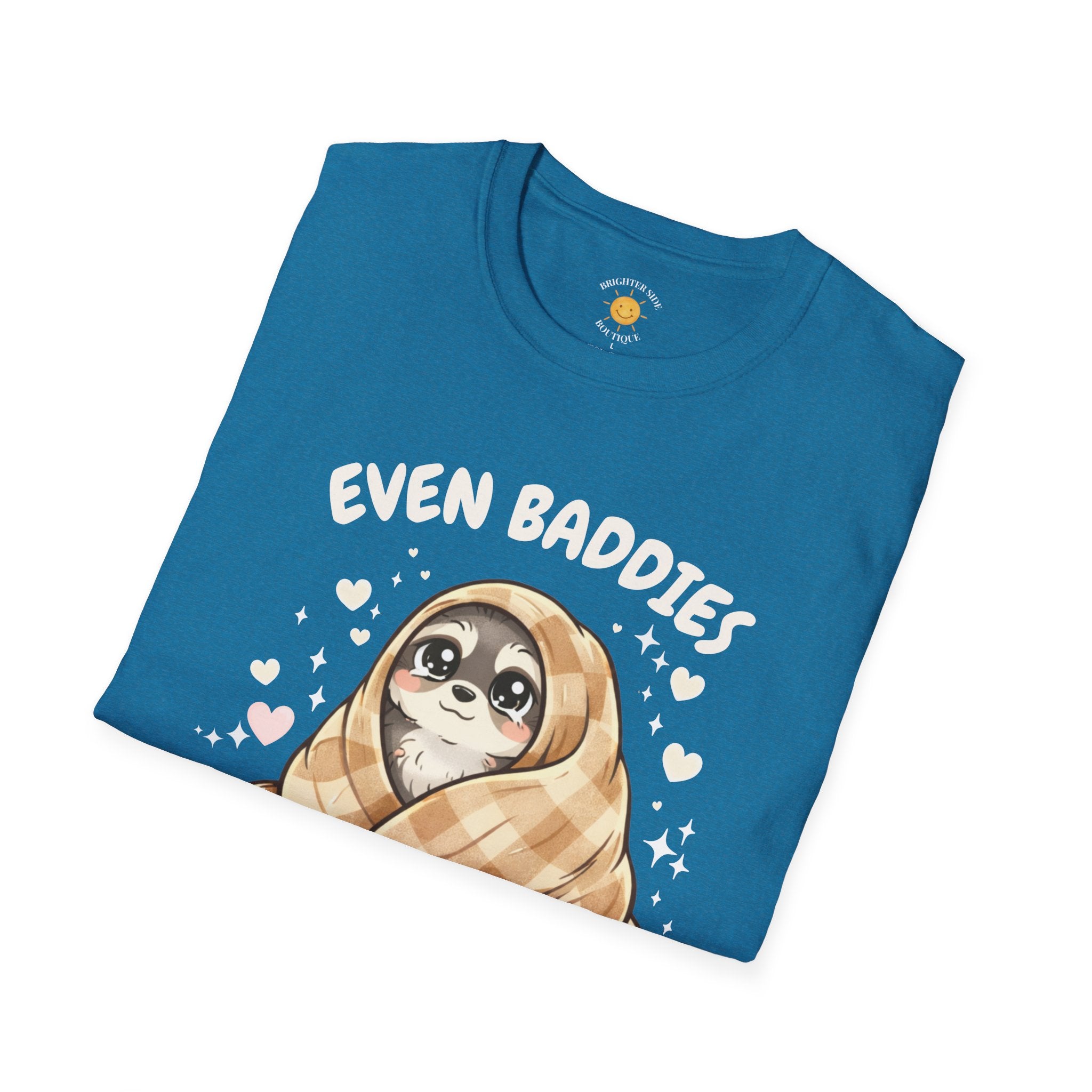 Baddies Get Saddies T-Shirt