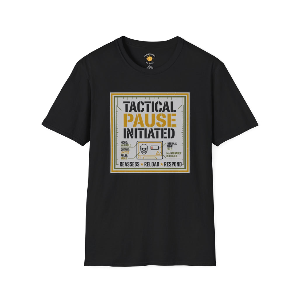 Tactical Pause Initiated T-Shirt