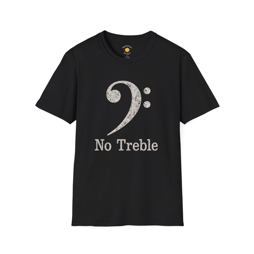 No Treble T-Shirt