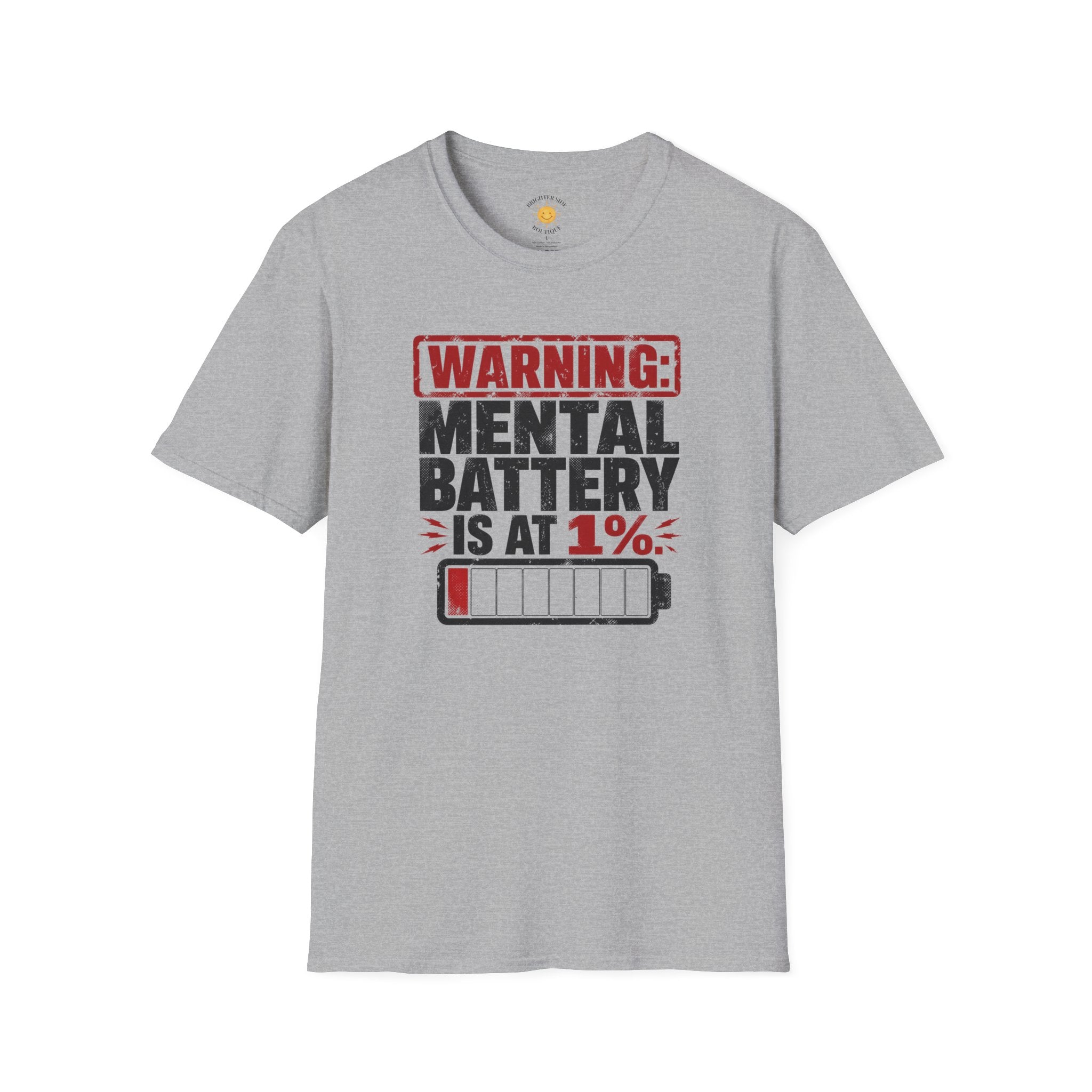 Mental Battery Is At 1% T-Shirt