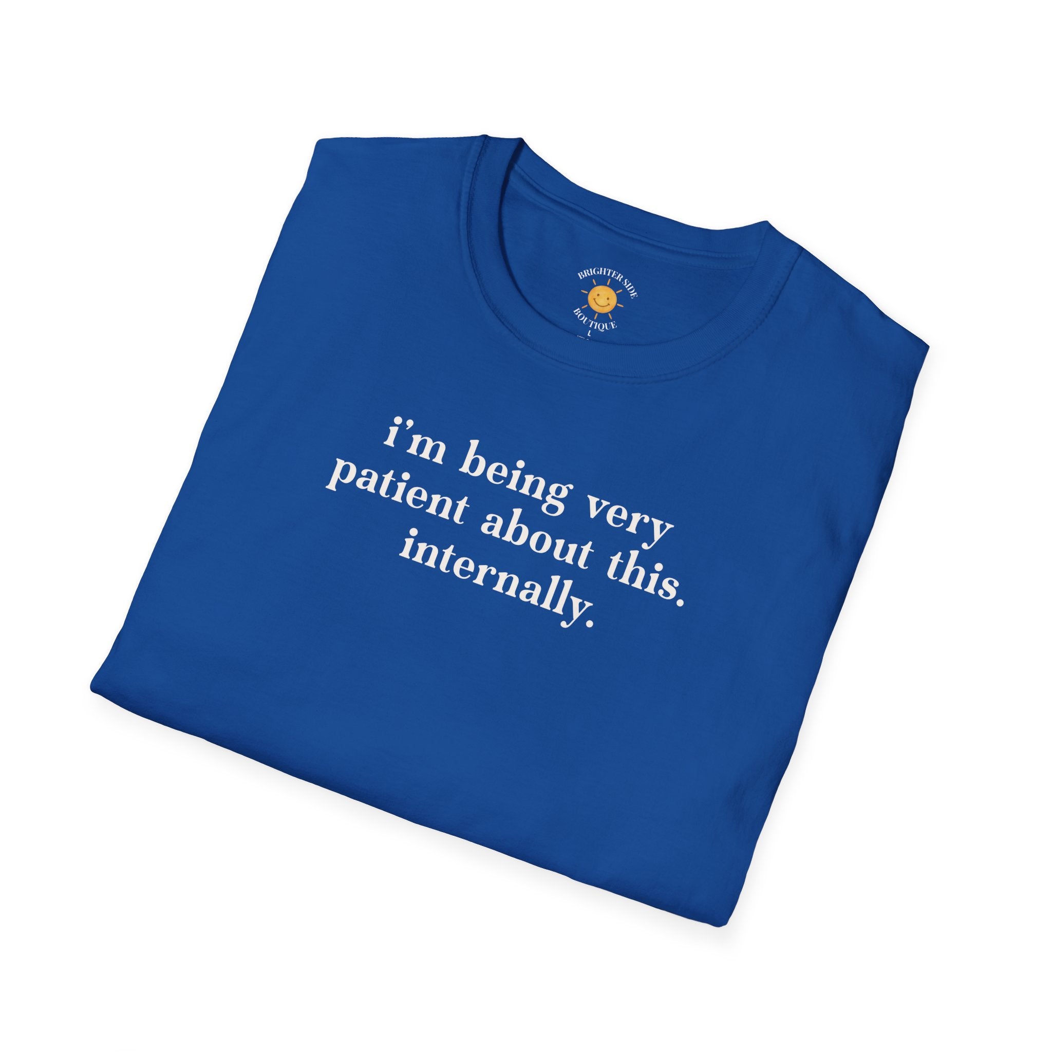 Very Patient About This T-Shirt