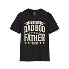 It's a Father Figure T-Shirt