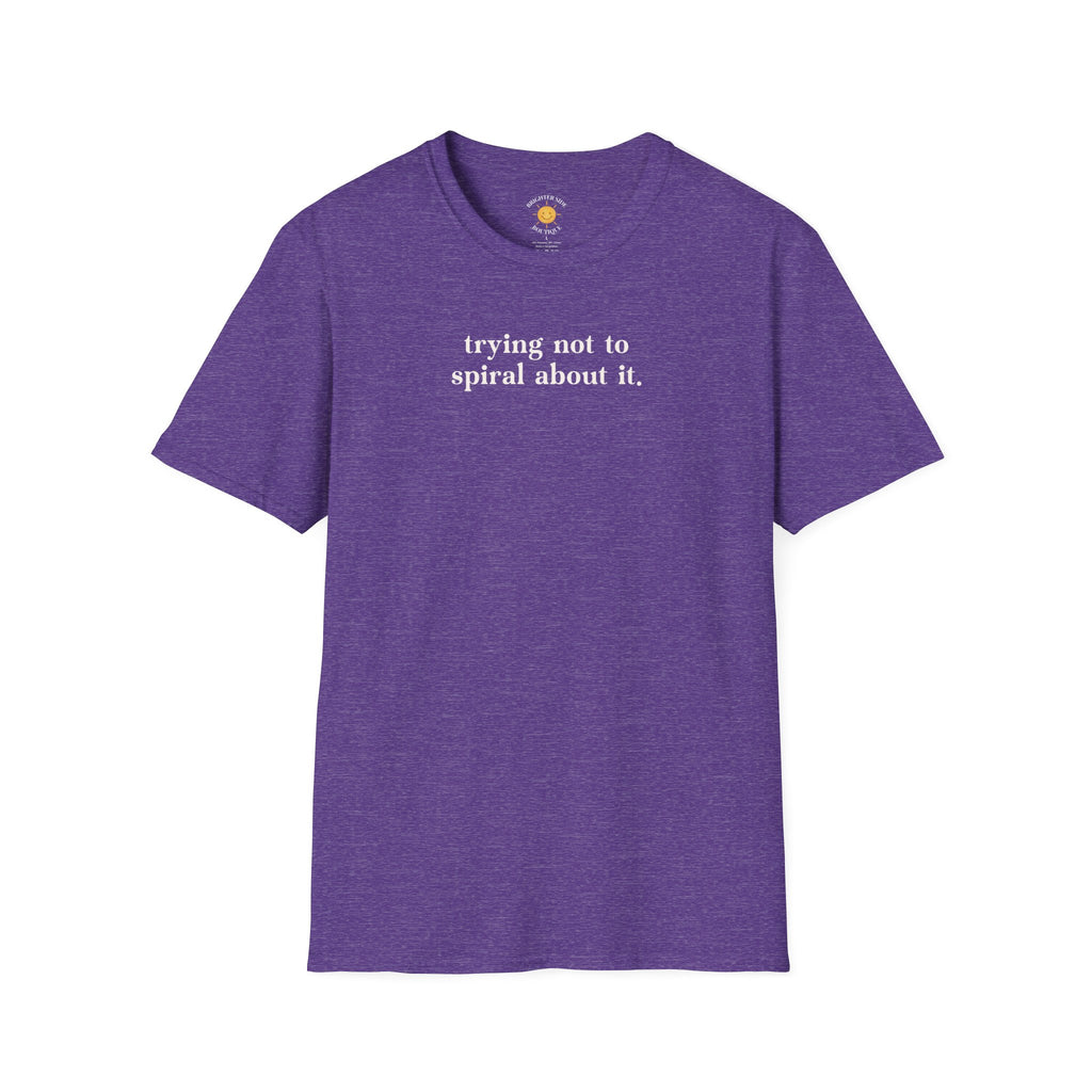 Trying Not To Spiral T-Shirt
