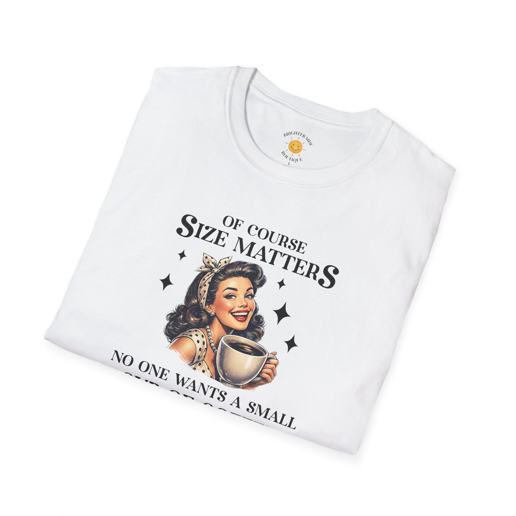 Size Matters T-Shirt