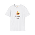 Burnt Out T-Shirt