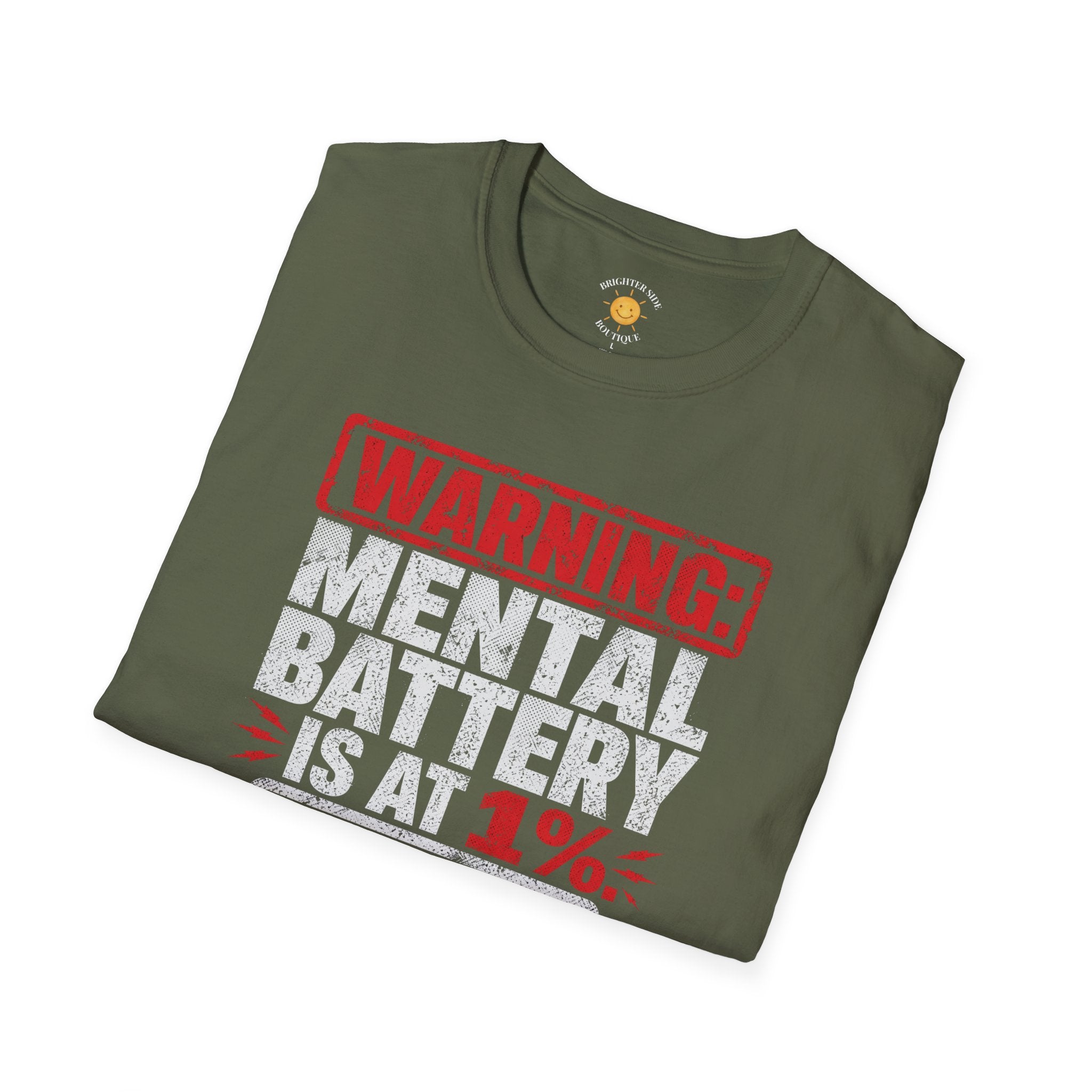 Mental Battery Is At 1% T-Shirt