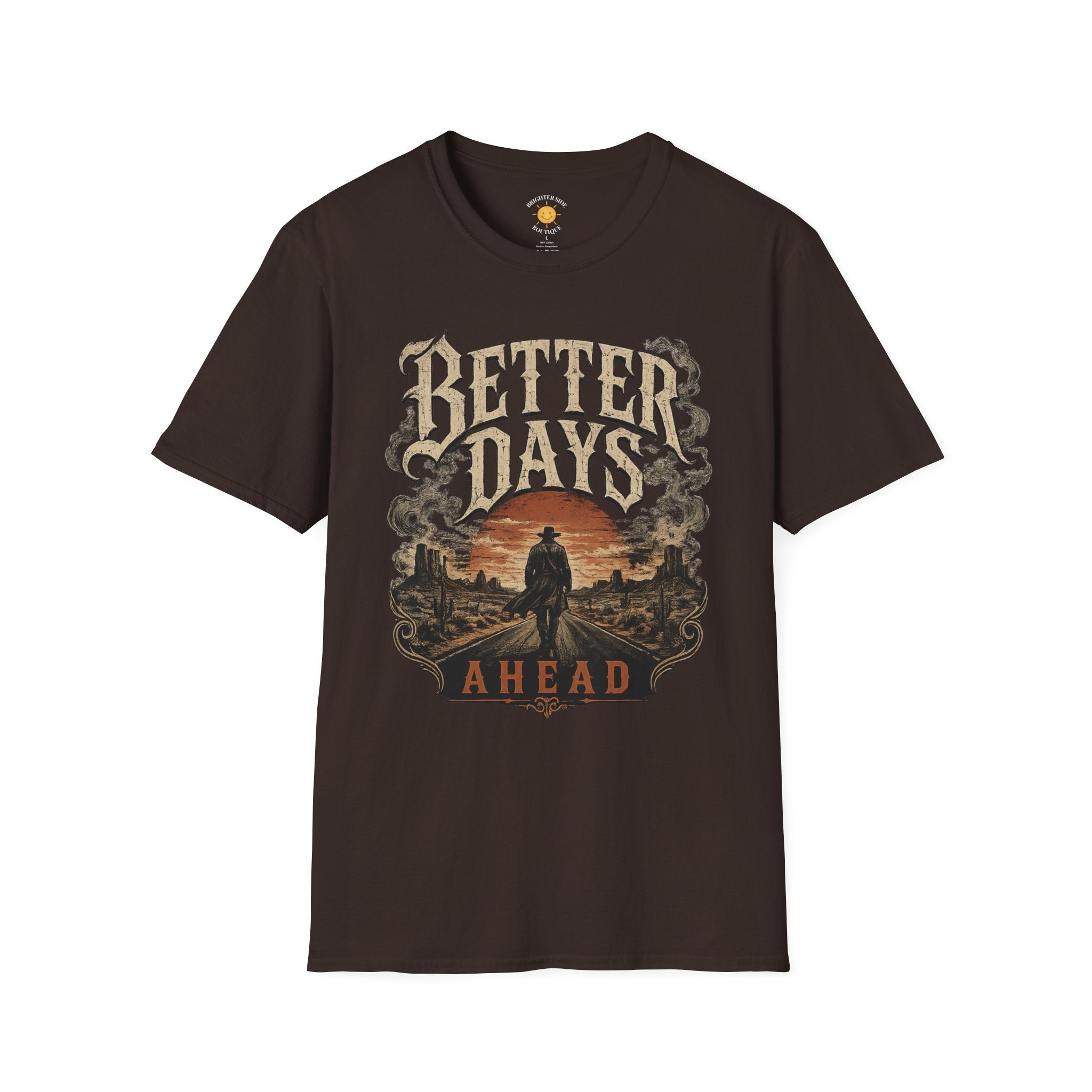 Better Days Ahead T-Shirt