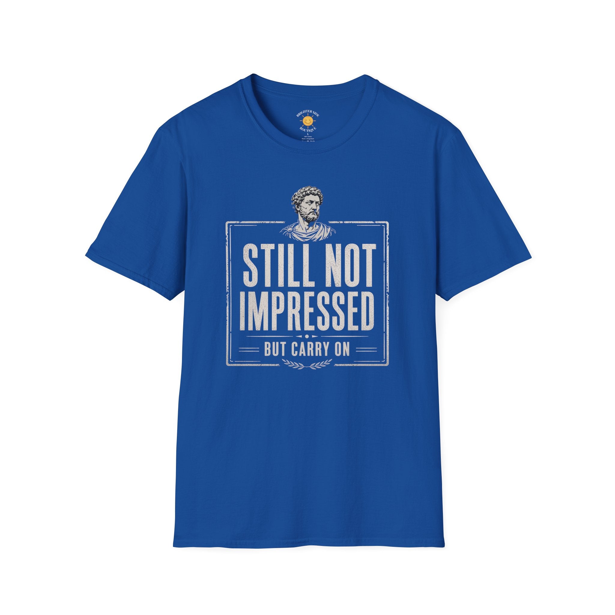 Still Not Impressed T-Shirt