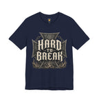 Hard To Break T-Shirt
