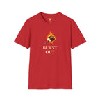 Burnt Out T-Shirt