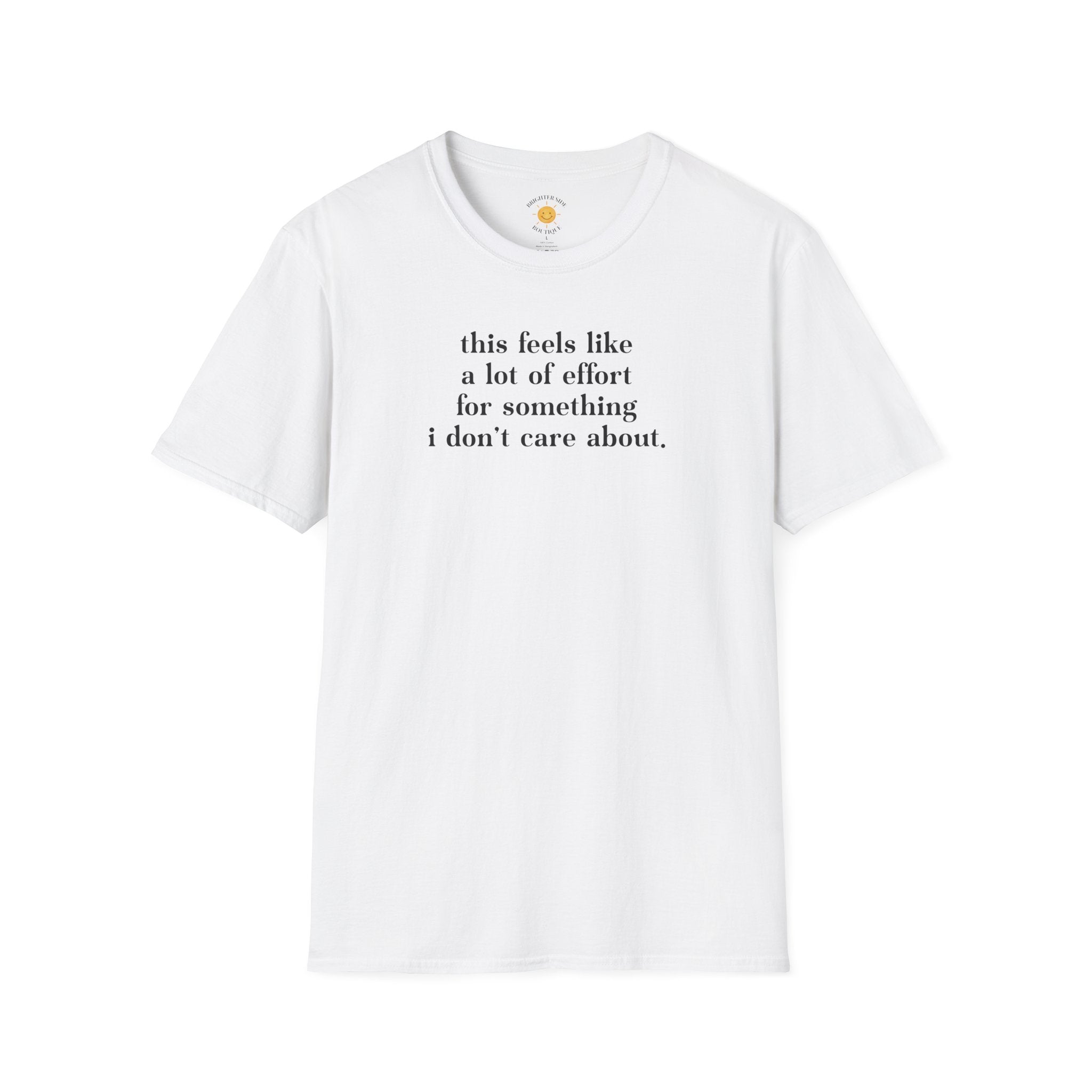 A Lot Of Effort T-Shirt