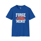 Forge Your Mind T-Shirt
