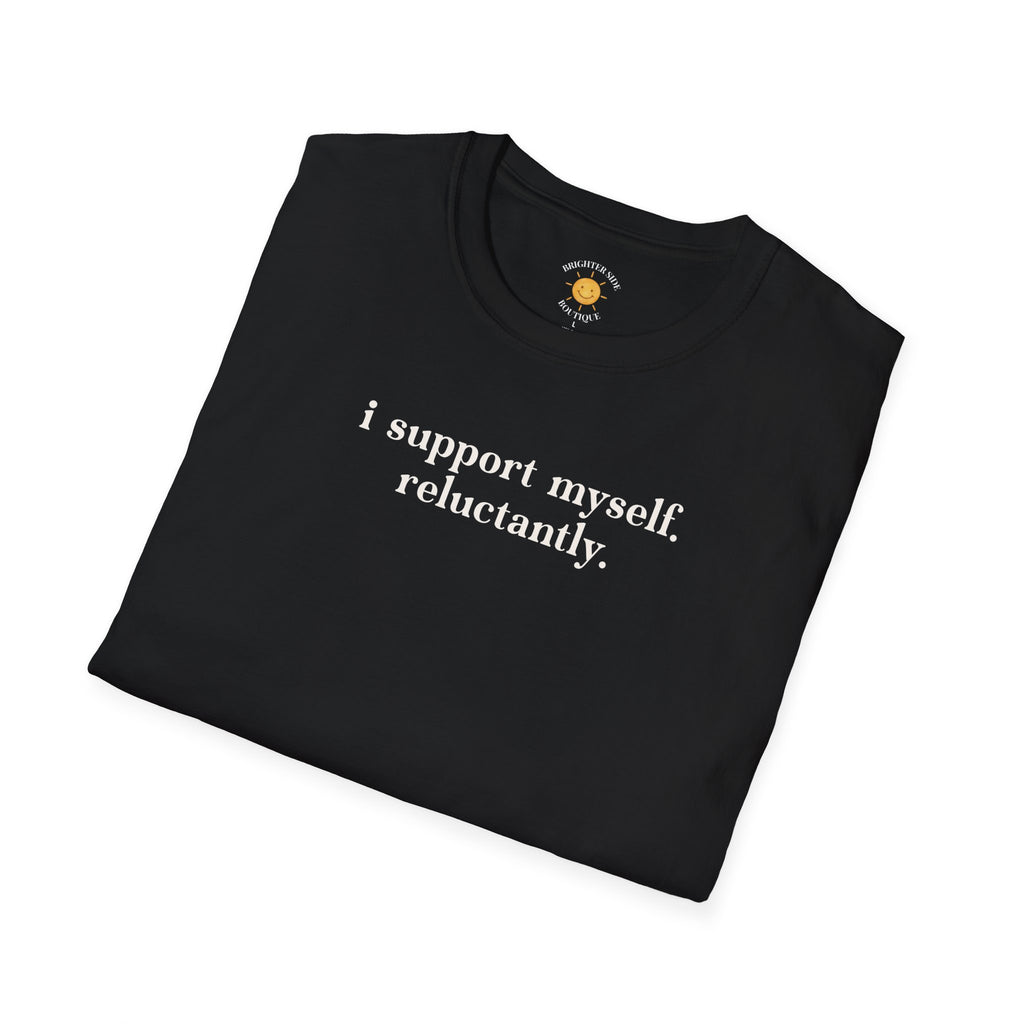 I Support Myself T-Shirt