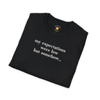 Expectations Were Low T-Shirt