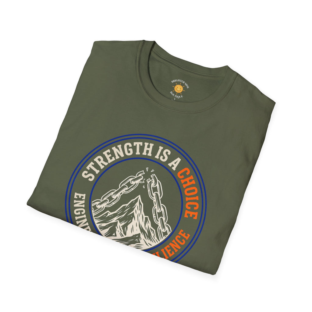 Strength Is A Choice T-Shirt