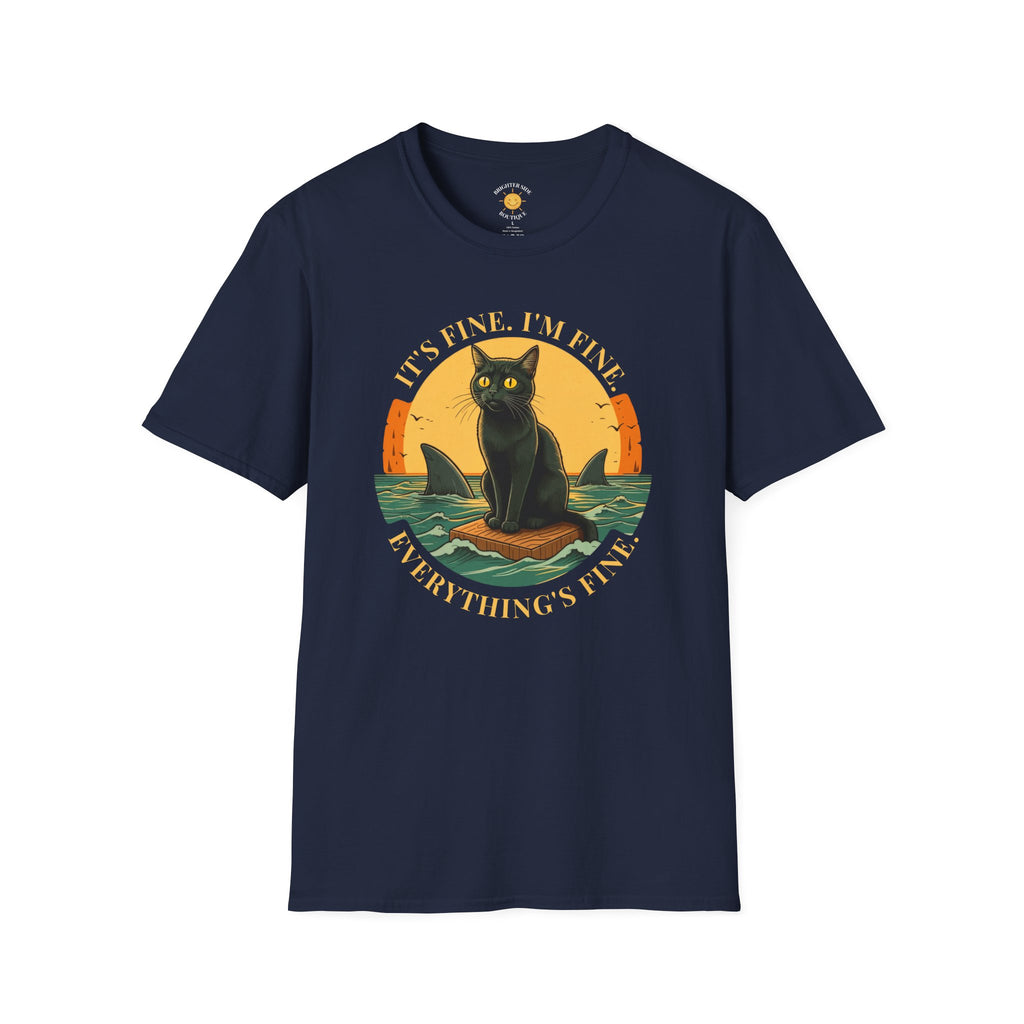 It's Fine I'm Fine T-Shirt
