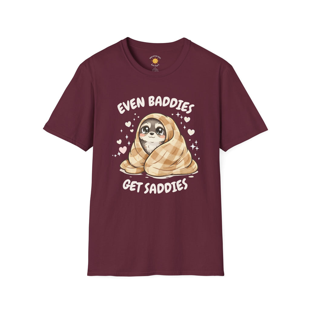 Baddies Get Saddies T-Shirt